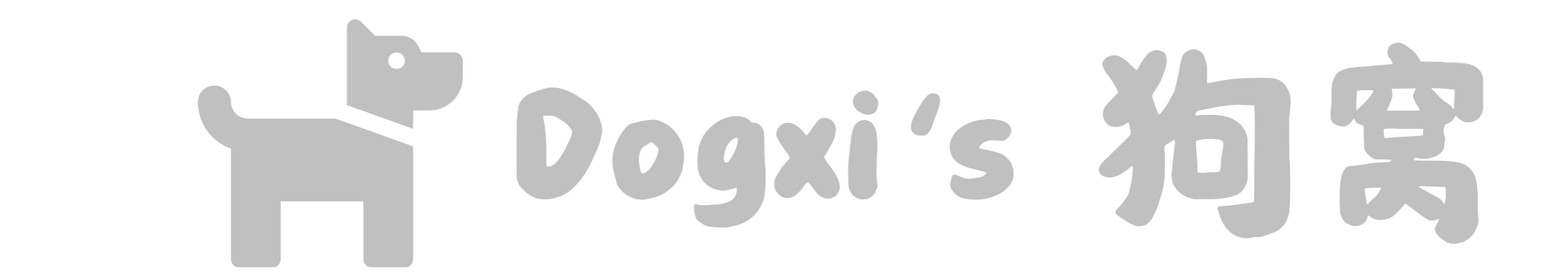 Dogxi | 狗窝子